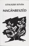 Litauszky István - Magánbeszéd [antikvár]