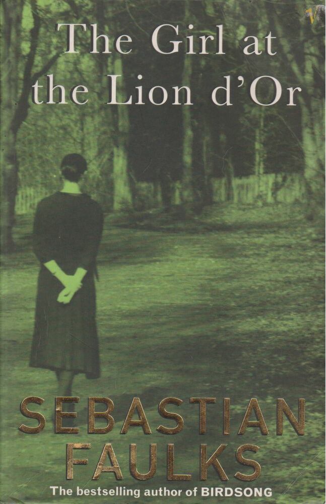 Sebastian Faulks - The Girl at the Lion d'Or [antikvár]
