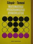 Gáspár László - Matematikai programozási gyakorlatok [antikvár]