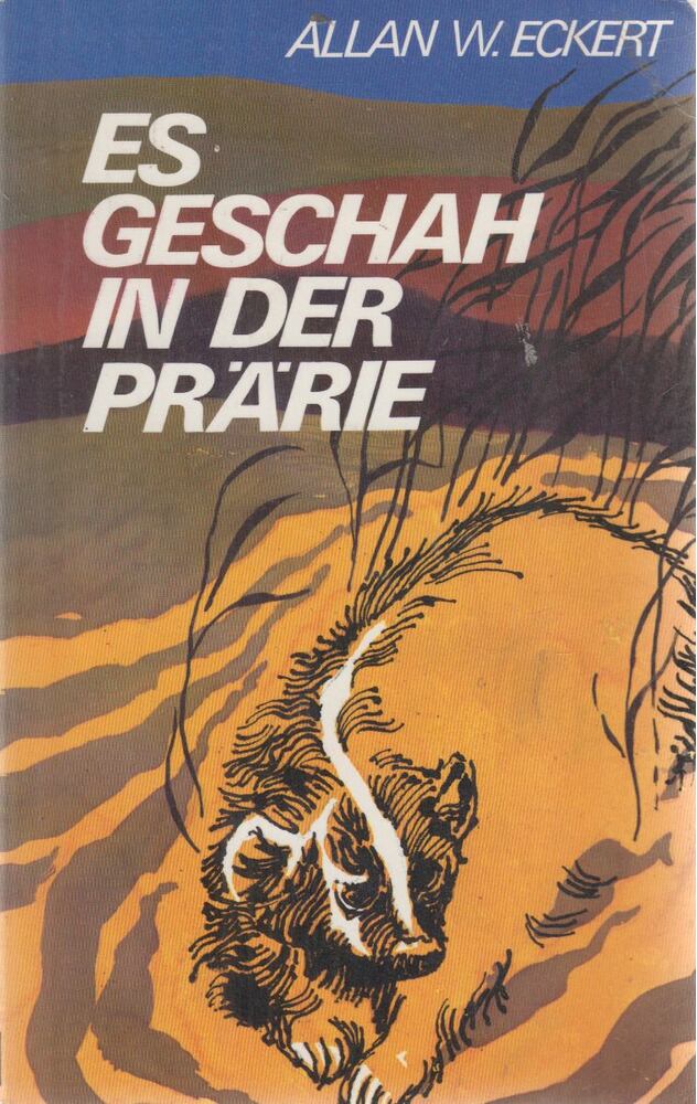 Allan W. Eckert - Es geschah in der Prärie [antikvár]