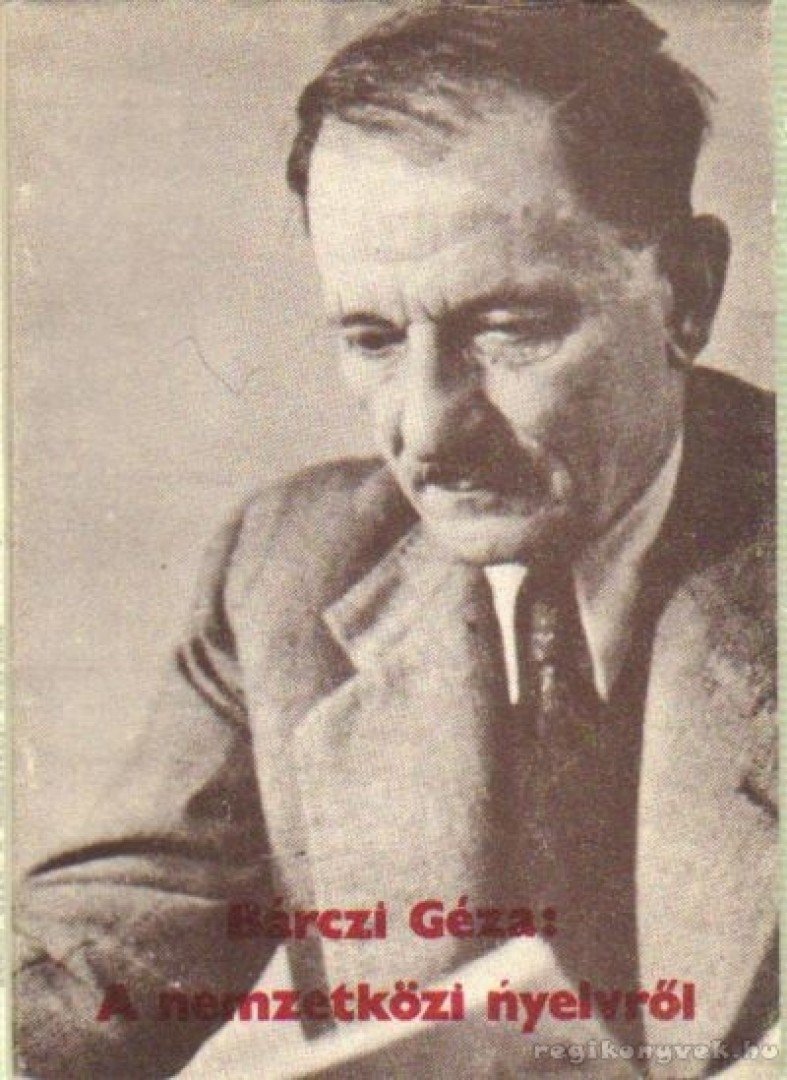 Bárczi Géza - A nemzetközi nyelvről [antikvár]