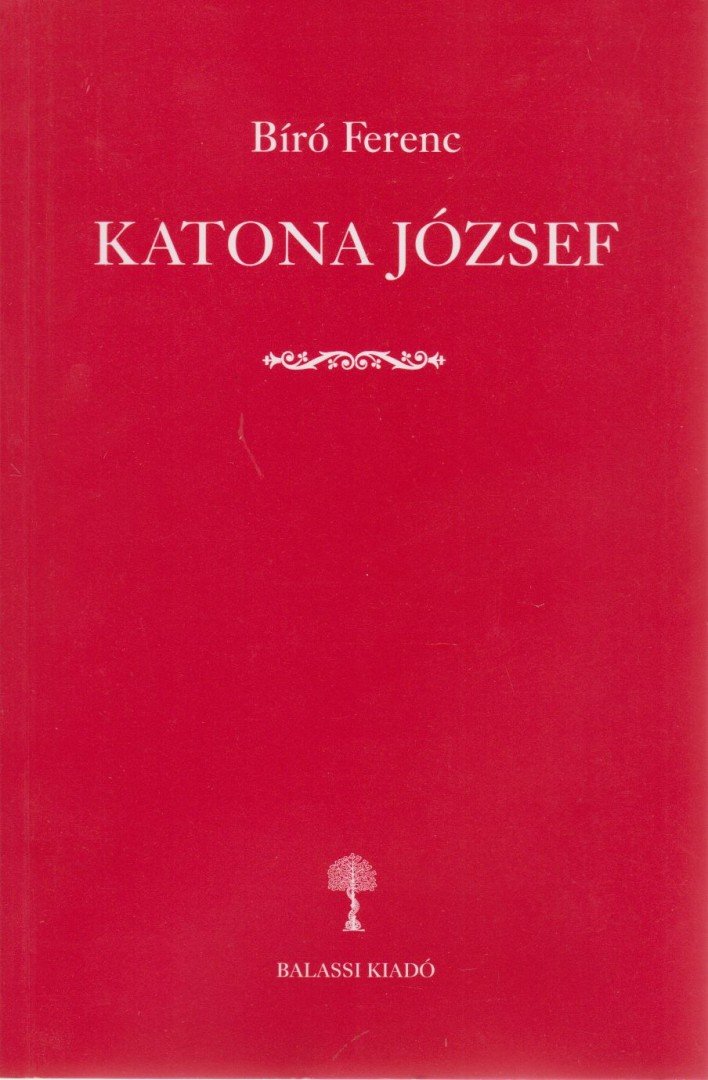 Bíró Ferenc - Katona József [antikvár]