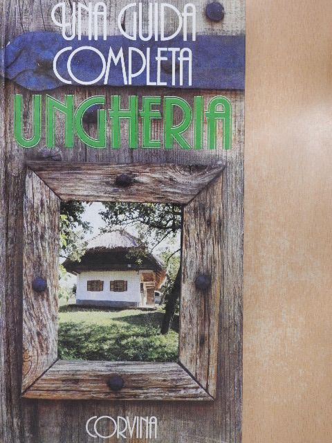 Gál Péter - Ungheria - Una guida completa [antikvár]