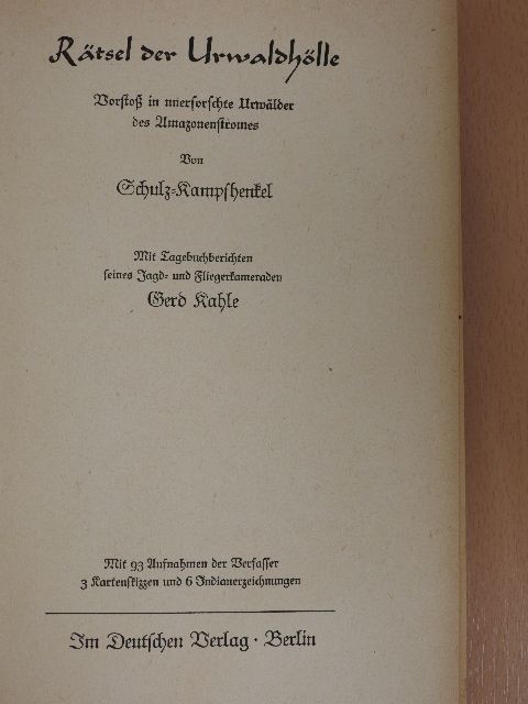 Otto Schulz-Kampfhenkel - Rätsel der Urwaldhölle (gótbetűs) [antikvár]