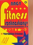 Edith M. Albano - Nagy fitness szakácskönyv vegetáriánus ételekkel [antikvár]