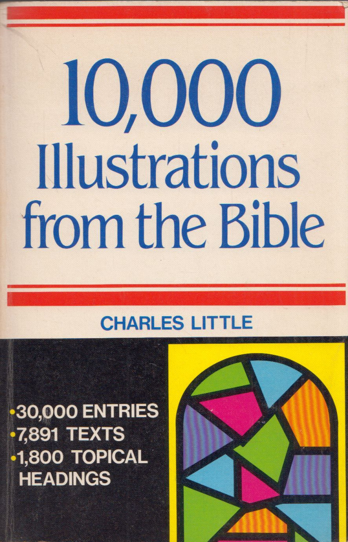 Charles Little - 10000 Illustrations from the Bible [antikvár]