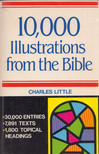 Charles Little - 10000 Illustrations from the Bible [antikvár]