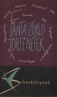 Több író - Fantasztikus történetek [antikvár]