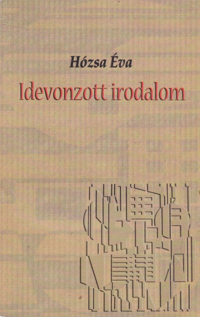 HÓZSA ÉVA - Idevonzott irodalom [antikvár]