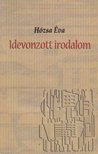 HÓZSA ÉVA - Idevonzott irodalom [antikvár]
