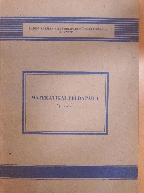 Tálosi Istvánné - Matematikai példatár I/1. [antikvár]
