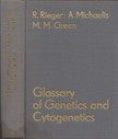 Rigomar Rieger, Arnd Michaelis, Melvin M. Green - Glossary of Genetics and Cytognetics: Classical and Molecular [antikvár]