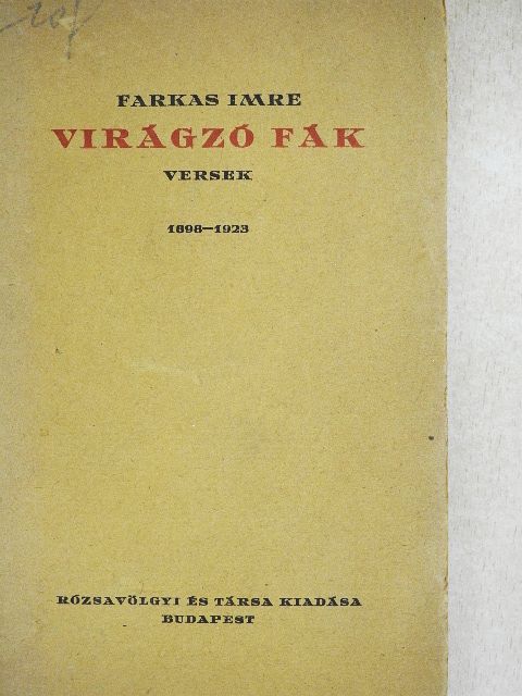 Farkas Imre - Virágzó fák [antikvár]