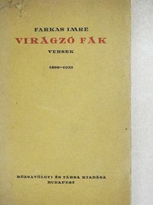 Farkas Imre - Virágzó fák [antikvár]