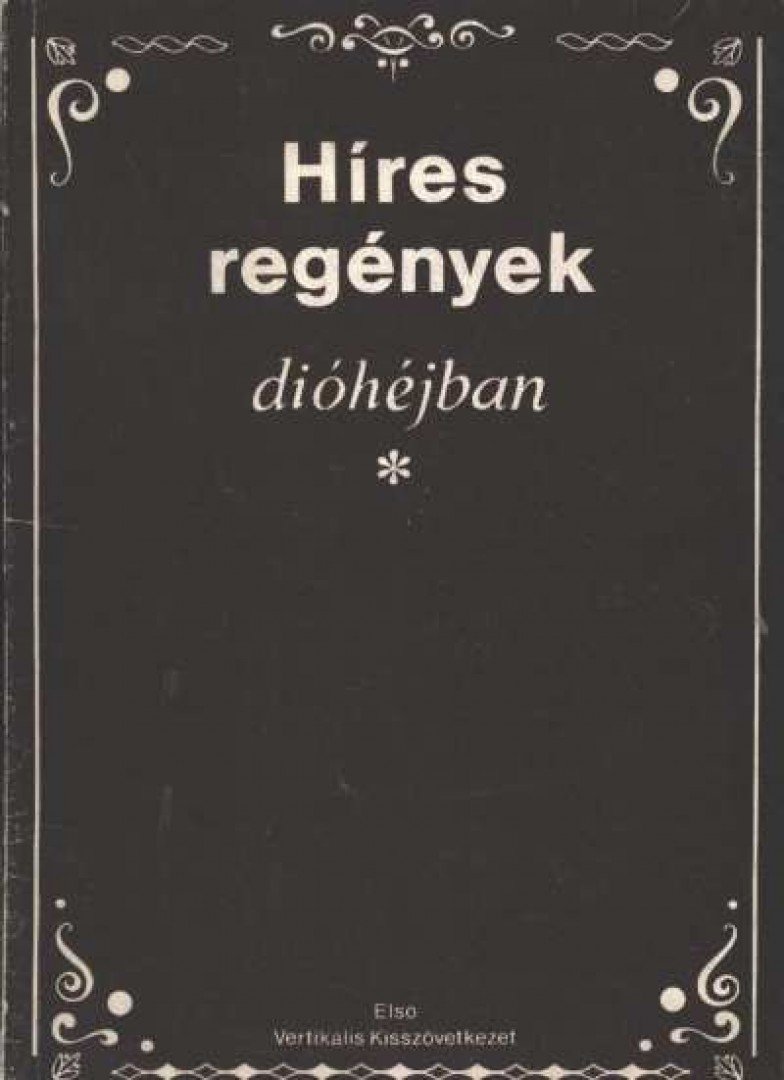 Kissné Figeczky Zsuzsanna - Híres regények dióhéjban [antikvár]