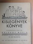 Beliczáné O. Éva - Kislegények könyve [antikvár]