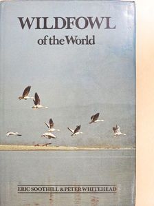 Eric Soothill - Wildfowl of the World [antikvár]