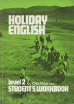 Chris Magness - Holiday English Level 2 - Student's workbook [antikvár]