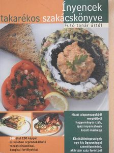 Futó Tamás - Ínyencek takarékos szakácskönyve [antikvár]