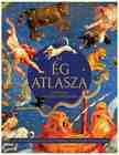 Edward Brooke-Hitching - Az ég atlasza - Az univerzum káprázatos térképei, mítoszai és felfedezései