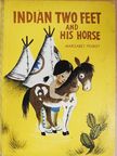 Margaret Friskey - Indian Two Feet and His Horse [antikvár]