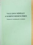 Balassa István - Vallásos népélet a Kárpát-medencében [antikvár]