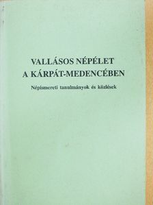Balassa István - Vallásos népélet a Kárpát-medencében [antikvár]
