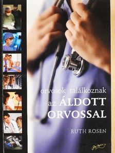 Ari-Beth Cohen - Orvosok találkoznak az áldott orvossal [antikvár]
