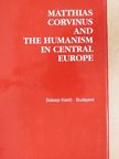 Amedeo Di Francesco - Matthias Corvinus and the Humanism in Central Europe [antikvár]