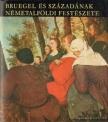 GERSZI TERÉZ - Bruegel és századának Németalföldi festészete [antikvár]