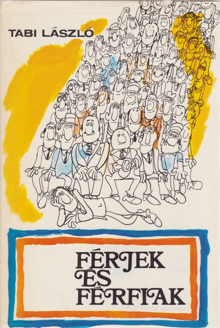 Tabi László - Férjek és férfiak [antikvár]
