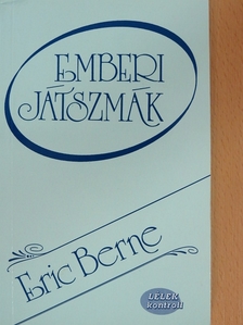 Eric Berne - Emberi játszmák [antikvár]