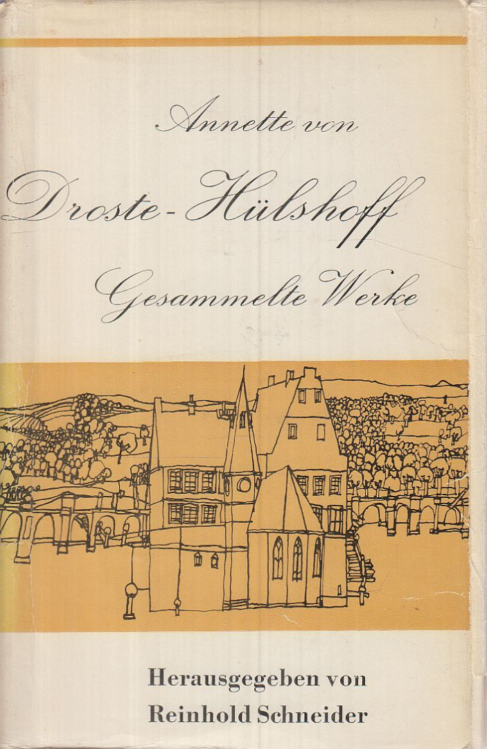 Annette Freiin von Droste-Hülshoff - Gesammelte Werke [antikvár]