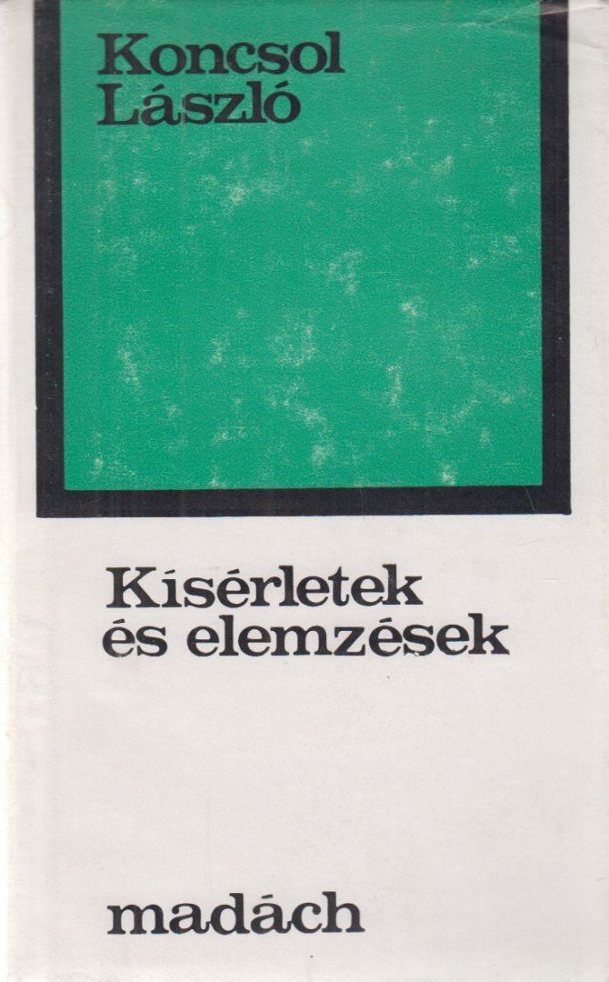 Koncsol László - Kísérletek és elemzések [antikvár]