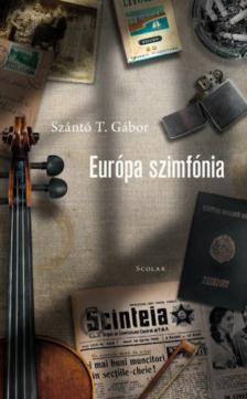Szántó T. Gábor - Európa szimfónia (dedikált) [antikvár]