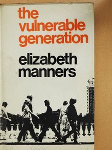 Elizabeth Manners - The vulnerable generation [antikvár]