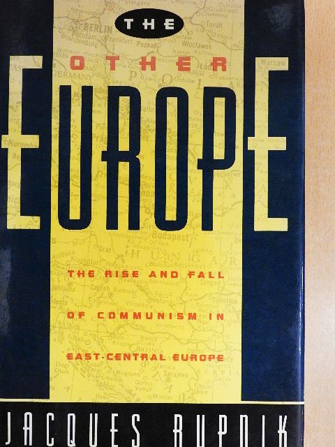 Jacques Rupnik - The Other Europe [antikvár]