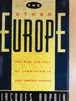 Jacques Rupnik - The Other Europe [antikvár]