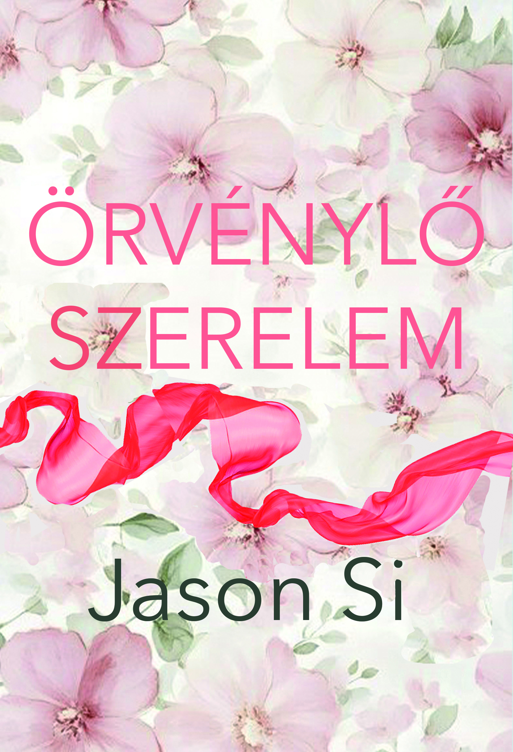 Si Jason - Örvénylő szerelem [eKönyv: epub, mobi]