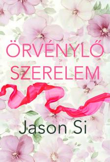 Si Jason - Örvénylő szerelem [eKönyv: epub, mobi]