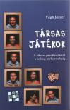 VÉGH JÓZSEF - Társas játékok [antikvár]