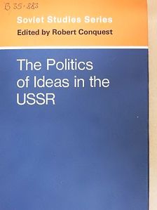 The Politics of Ideas in the USSR [antikvár]