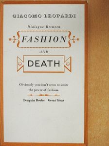 Giacomo Leopardi - Dialogue Between Fashion and Death [antikvár]