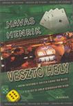 Havas Henrik - Vesztő hely [antikvár]