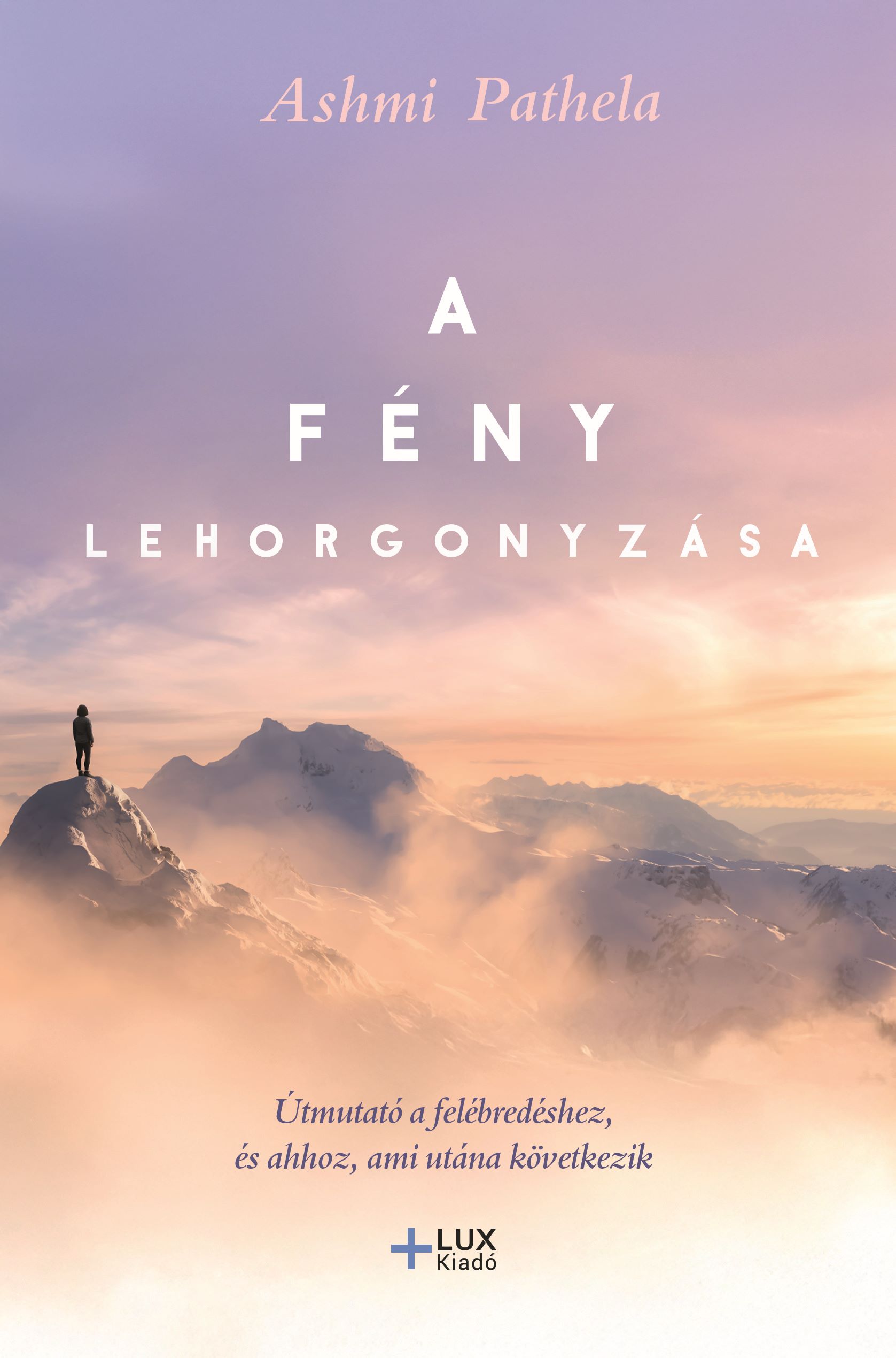 Ashmi Pathela - A fény lehorgonyzása