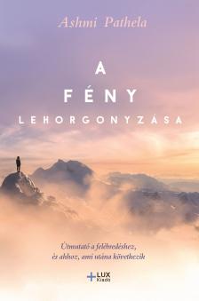 Ashmi Pathela - A fény lehorgonyzása