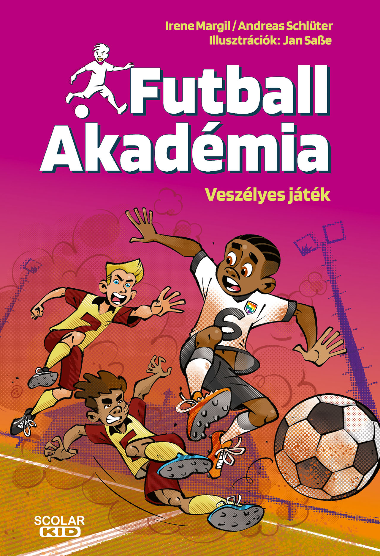 Irene Marg - Andreas Schlüter - Kozma András[szerk.] - Veszélyes játék - Futball Akadémia 6.