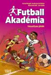 Irene Marg - Andreas Schlüter - Kozma András[szerk.] - Veszélyes játék - Futball Akadémia 6.