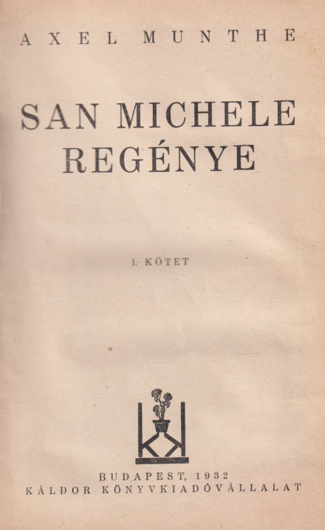 San Michele regénye I-II. (egy kötetben) [antikvár]