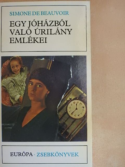 Simone de Beauvoir - Egy jóházból való úrilány emlékei [antikvár]